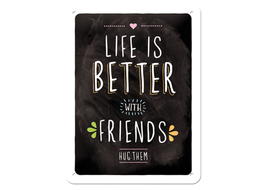 Retro metallitaulu Life is better with friends 15x20 cm